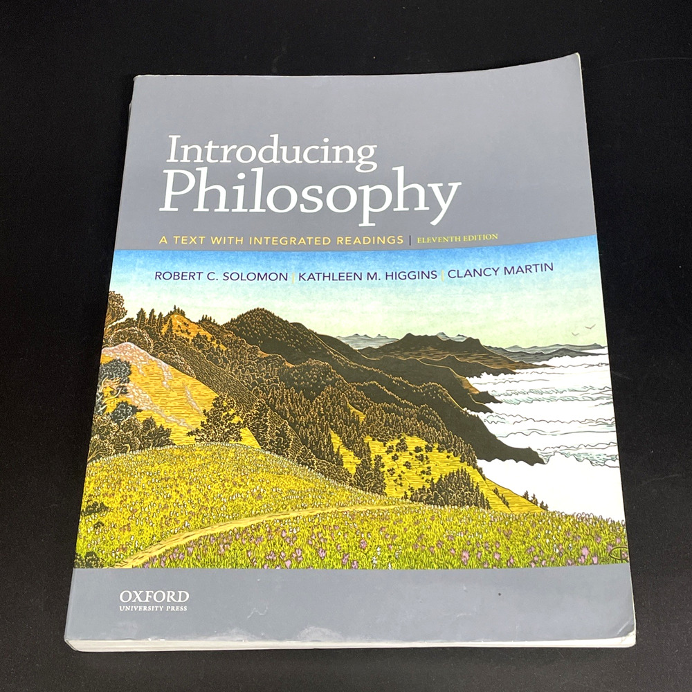 Introducing Philosophy : A Text with Integrated Readings 11th Edition Solomon